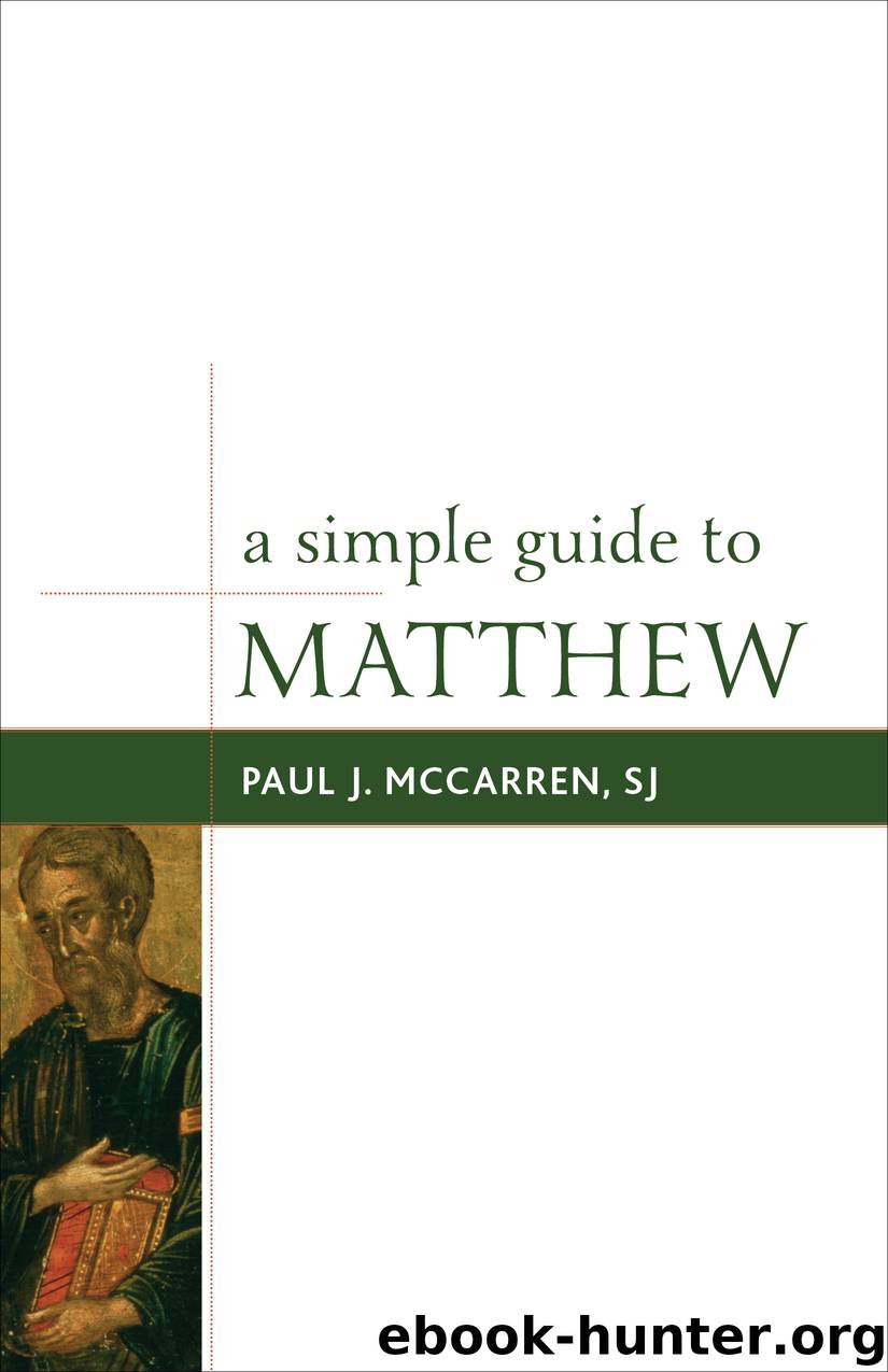A Simple Guide to Matthew by Paul J. McCarren SJ Paul J. McCarren