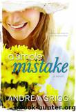 A Simple Mistake by Andrea Grigg