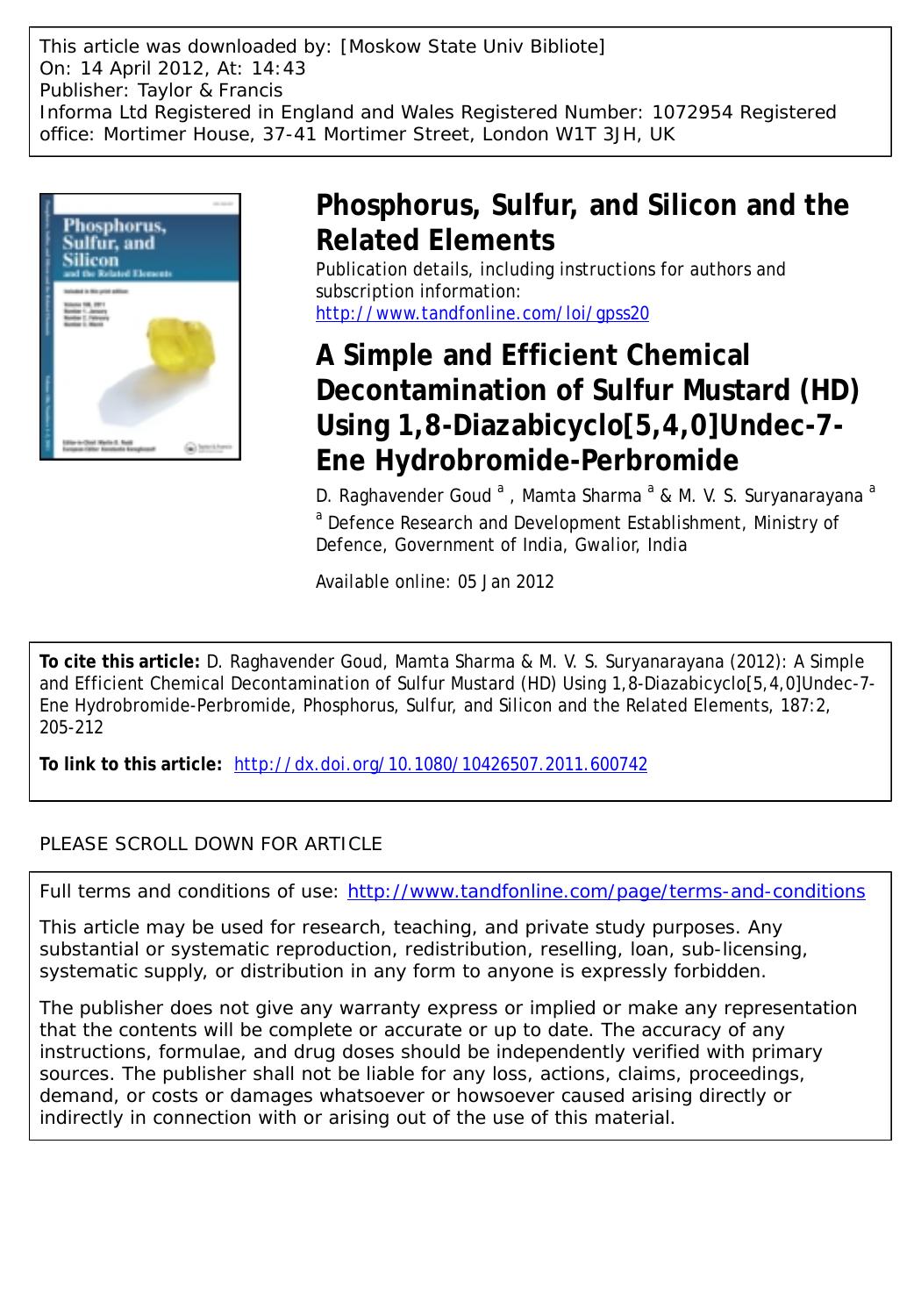 A Simple and Efficient Chemical Decontamination of Sulfur Mustard (HD) Using 1,8-Diazabicyclo[5,4,0]Undec-7-Ene Hydrobromide-Perbromide by D. Raghavender Goud a raghavender_17@yahoo.com Mamta Sharma a & M. V. S. Suryanarayana a