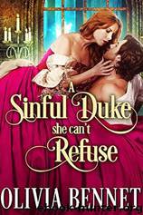 A Sinful Duke she can't Refuse by Olivia Bennet