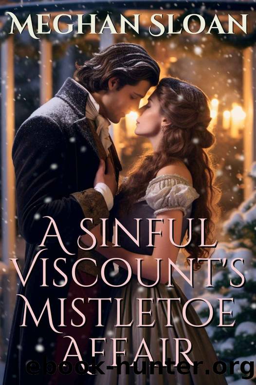 A Sinful Viscount's Mistletoe Affair: A Historical Regency Romance Novel by Henrietta Harding