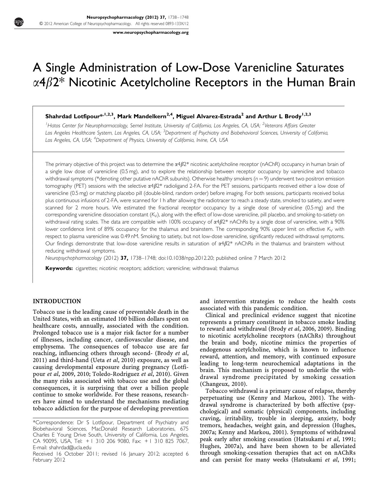 A Single Administration of Low-Dose Varenicline Saturates &alpha;4&beta;2&ast; Nicotinic Acetylcholine Receptors in the Human Brain by Shahrdad Lotfipour & Mark Mandelkern & Miguel Alvarez-Estrada & Arthur L Brody