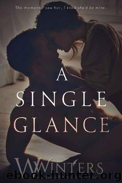 A Single Glance by W. Winters & Willow Winters