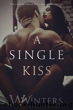 A Single Kiss by W. Winters & Willow Winters