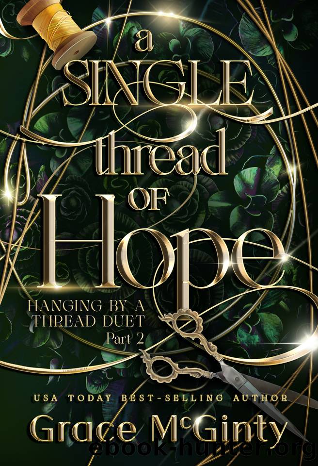 A Single Thread Of Hope (Hanging By A Thread Book 2) by Grace McGinty