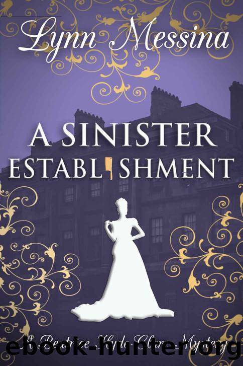 A Sinister Establishment: A Regency Cozy (A Beatrice Hyde-Clare Mystery Book 6) by Lynn Messina