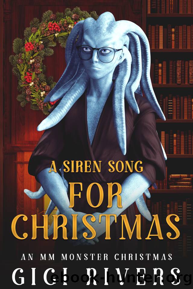 A Siren Song for Christmas (An MM Monster Christmas Book 5) by Gigi Rivers
