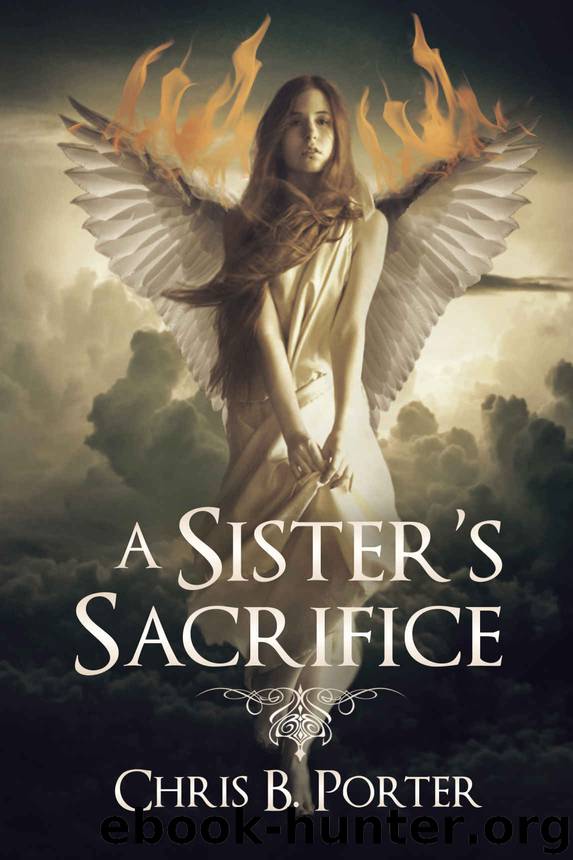 A Sister's Sacrifice by Chris B. Porter