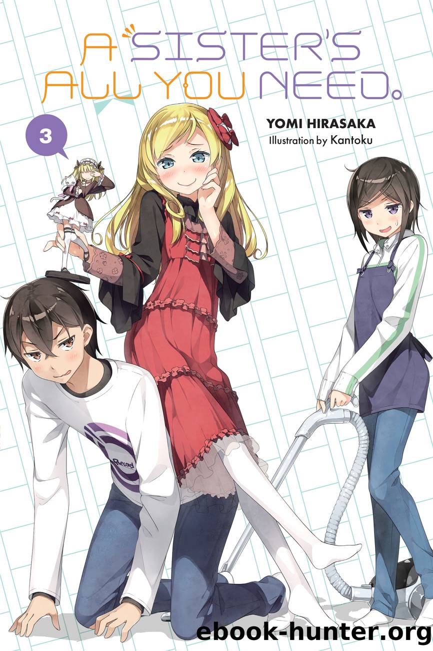 A Sister’s All You Need., Vol. 3 by Yomi Hirasaka and Kantoku