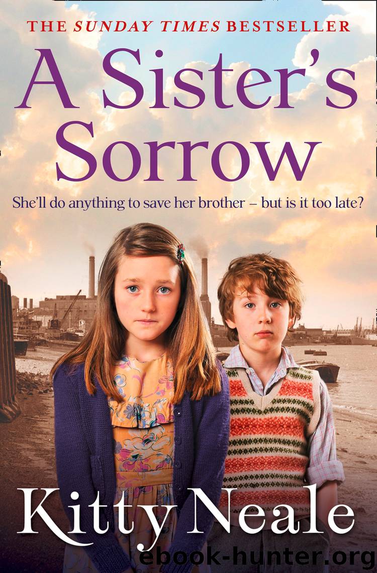 A Sister’s Sorrow: A powerful, gritty new saga from the Sunday Times bestseller by Kitty Neale
