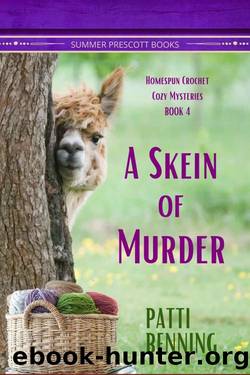 A Skein of Murder (Homespun Crochet Cozy Mysteries Book 4) by Patti Benning