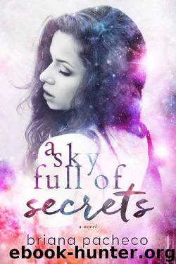 A Sky Full of Secrets by Briana Pacheco