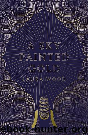 A Sky Painted Gold by Laura Wood