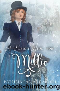 A Sleigh Ride for Millie (Sleigh Ride) by Patricia PacJac Carroll