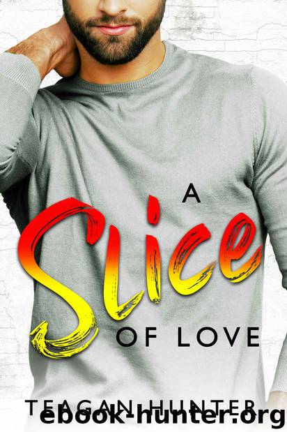 A Slice of Love by Hunter Teagan