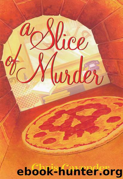 A Slice of Murder by Chris Cavender