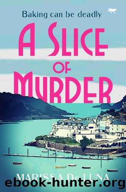 A Slice of Murder by Marissa De Luna