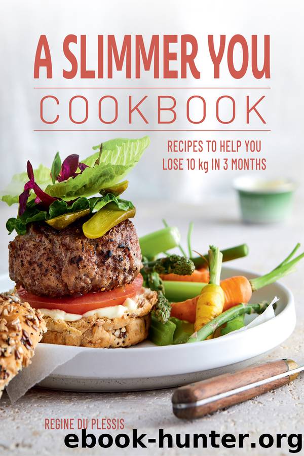 A Slimmer You Cookbook by Regine du Plessis