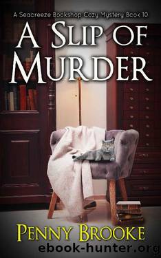 A Slip of Murder (A Seabreeze Bookshop Cozy Mystery Book 10) by Penny Brooke