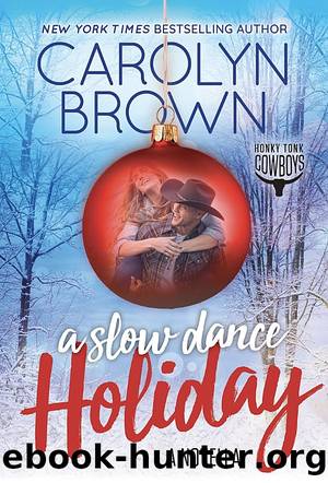 A Slow Dance Holiday by Carolyn Brown