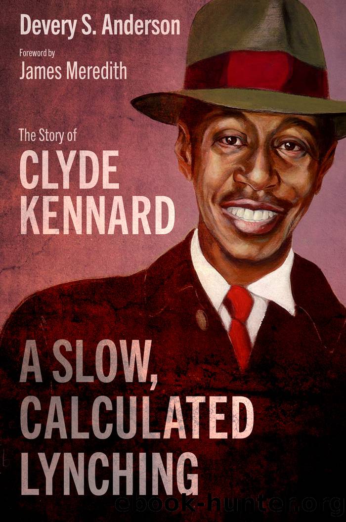 A Slow, Calculated Lynching by Devery S. Anderson