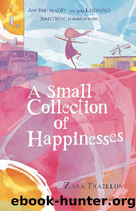 A Small Collection of Happinesses by Zana Fraillon