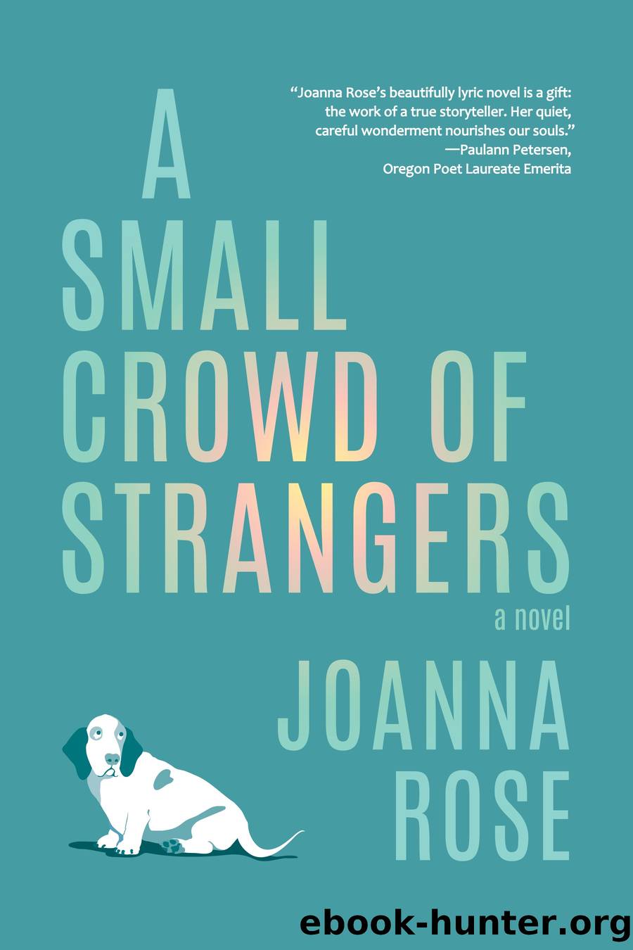 A Small Crowd of Strangers by Joanna Rose