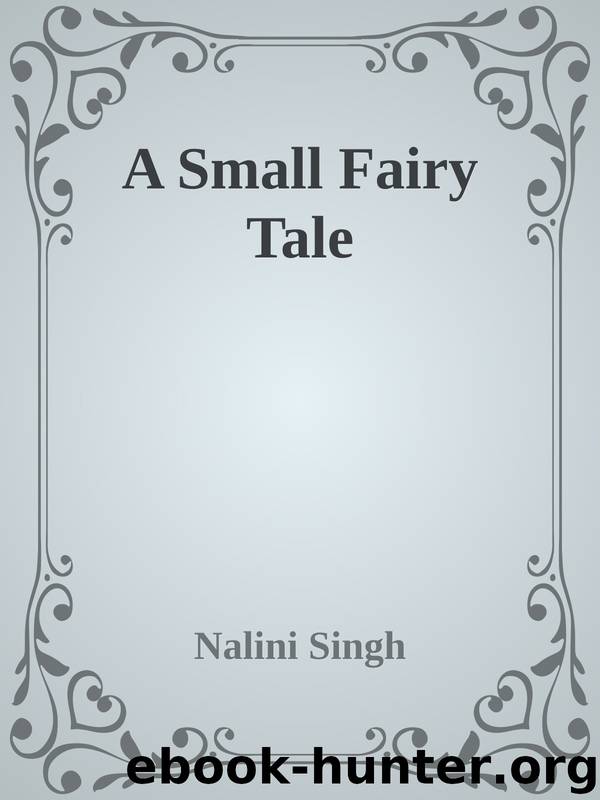 A Small Fairy Tale by Nalini Singh