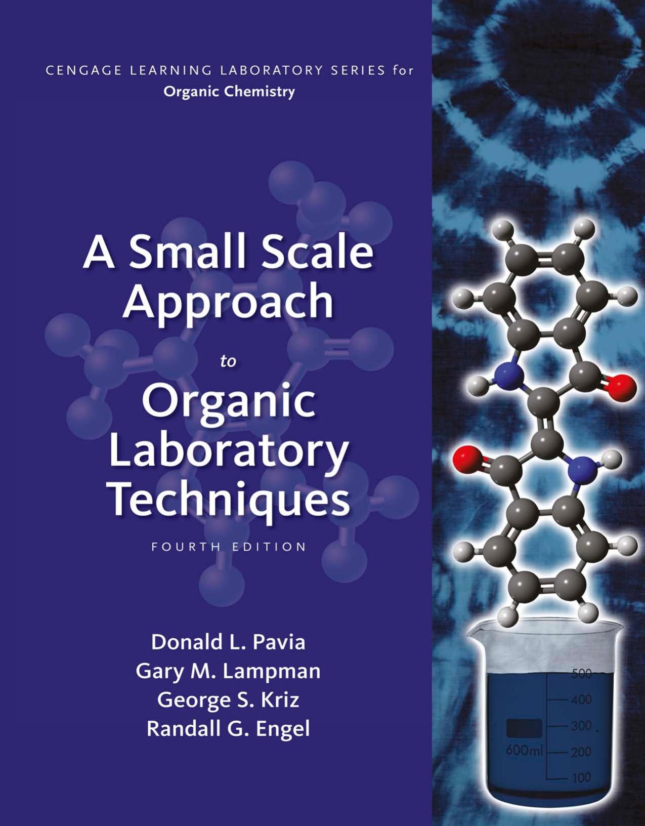 A Small Scale Approach to Organic Laboratory Techniques - Standalone Book by Donald L. Pavia George S. Kriz Gary M. Lampman Randall G. Engel