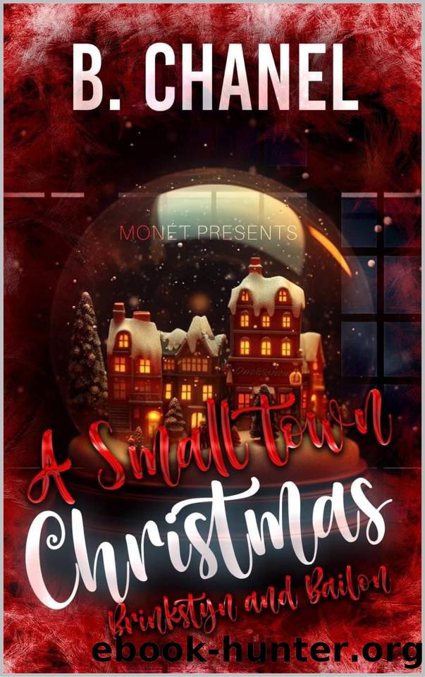 A Small Town Christmas: Brinkstyn And Bailon by Chanel B