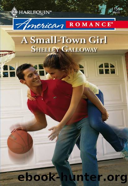 A Small-Town Girl by Shelley Galloway