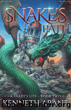 A Snake's Path (A Snake's Life Book 2) by Kenneth Arant