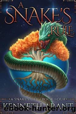 A Snake's Rule (A Snake's Life Book 4) by Kenneth Arant