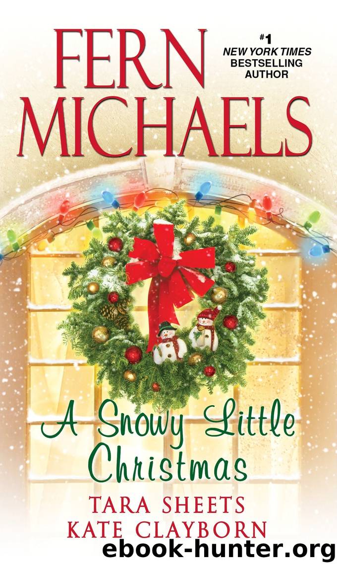 A Snowy Little Christmas by Michaels Fern; Sheets Tara; Clayborn Kate
