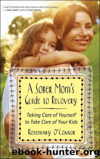 A Sober Mom's Guide to Recovery by Rosemary O'Connor