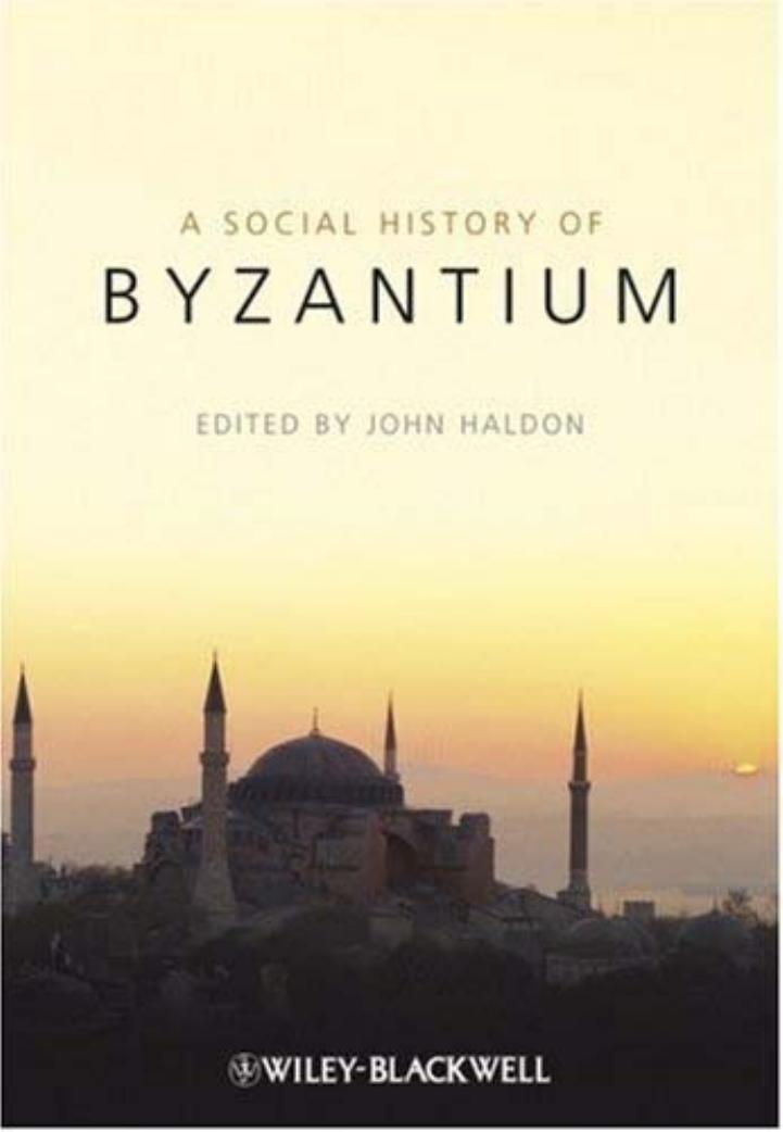 A Social History of Byzantium by John Haldon