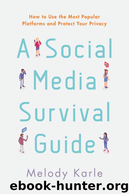 A Social Media Survival Guide by Melody Karle