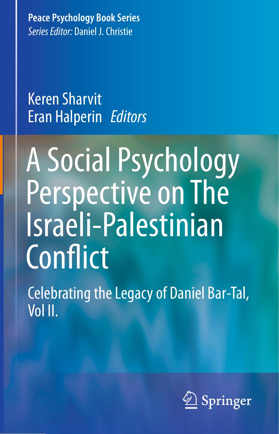 A Social Psychology Perspective on The Israeli-Palestinian Conflict by Unknow
