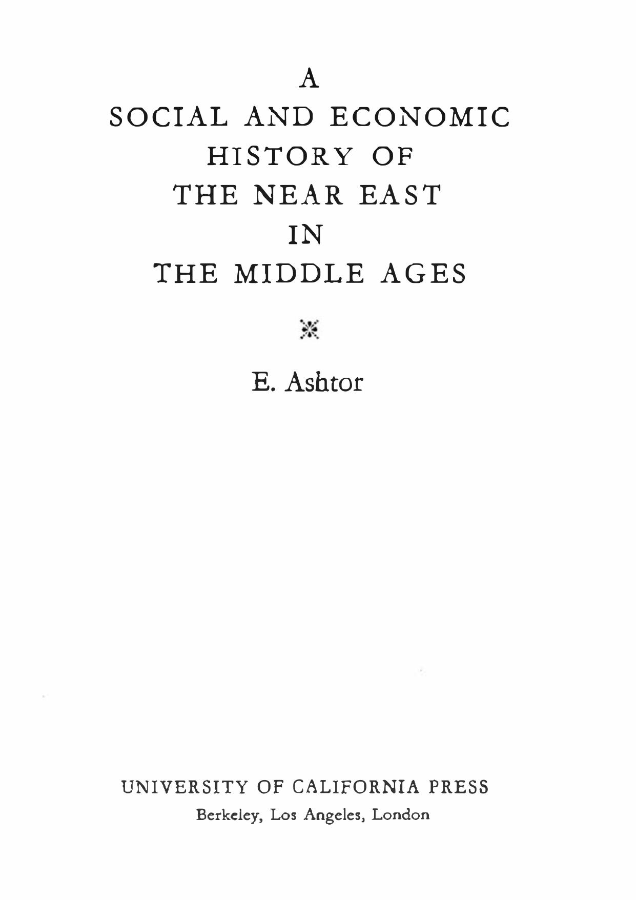 A Social and Economic History of the Near East in the Middle Ages by Eliyahu Ashtor