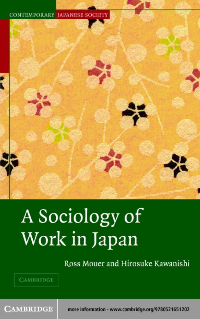 A Sociology of Work in Japan (Contemporary Japanese Society) by Ross Mouer Hirosuke Kawanishi