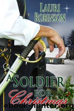 A Soldier For Christmas by Lauri Robinson