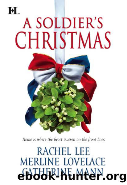 A Soldier's Christmas: I'll Be Home\A Bridge for Christmas\The Wingman's Angel by Rachel Lee