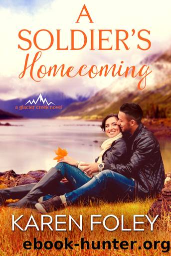 A Soldier's Homecoming by Karen Foley