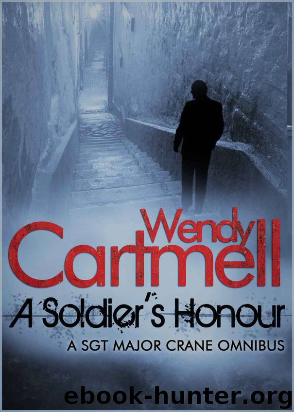 A Soldier's Honour Box Set 2 (Sgt Major Crane crime thrillers Box Set) by Wendy Cartmell