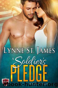 A Soldier's Pledge: An Eagle Security & Protection Agency Novel (Beyond Valor Book 5) by Lynne St. James
