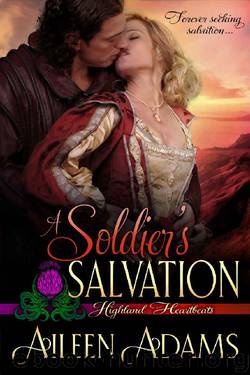 A Soldier's Salvation (Highland Heartbeats Book 7) by Aileen Adams