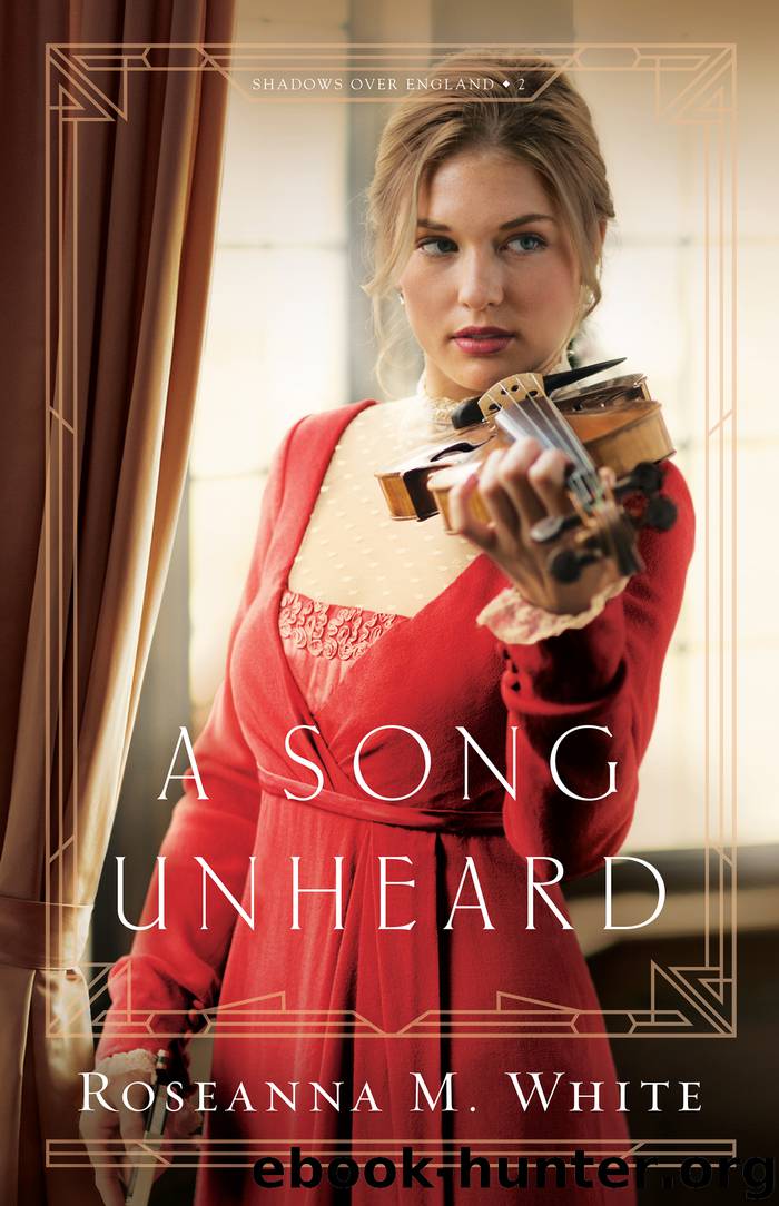 A Song Unheard by Roseanna M. White