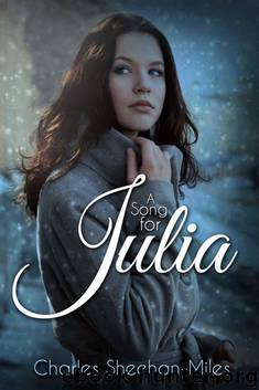A Song for Julia by Charles Sheehan-Miles