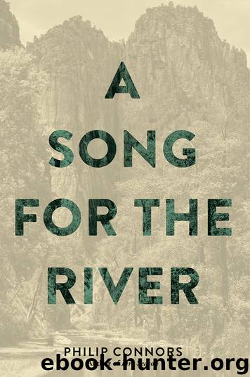A Song for the River by Philip Connors