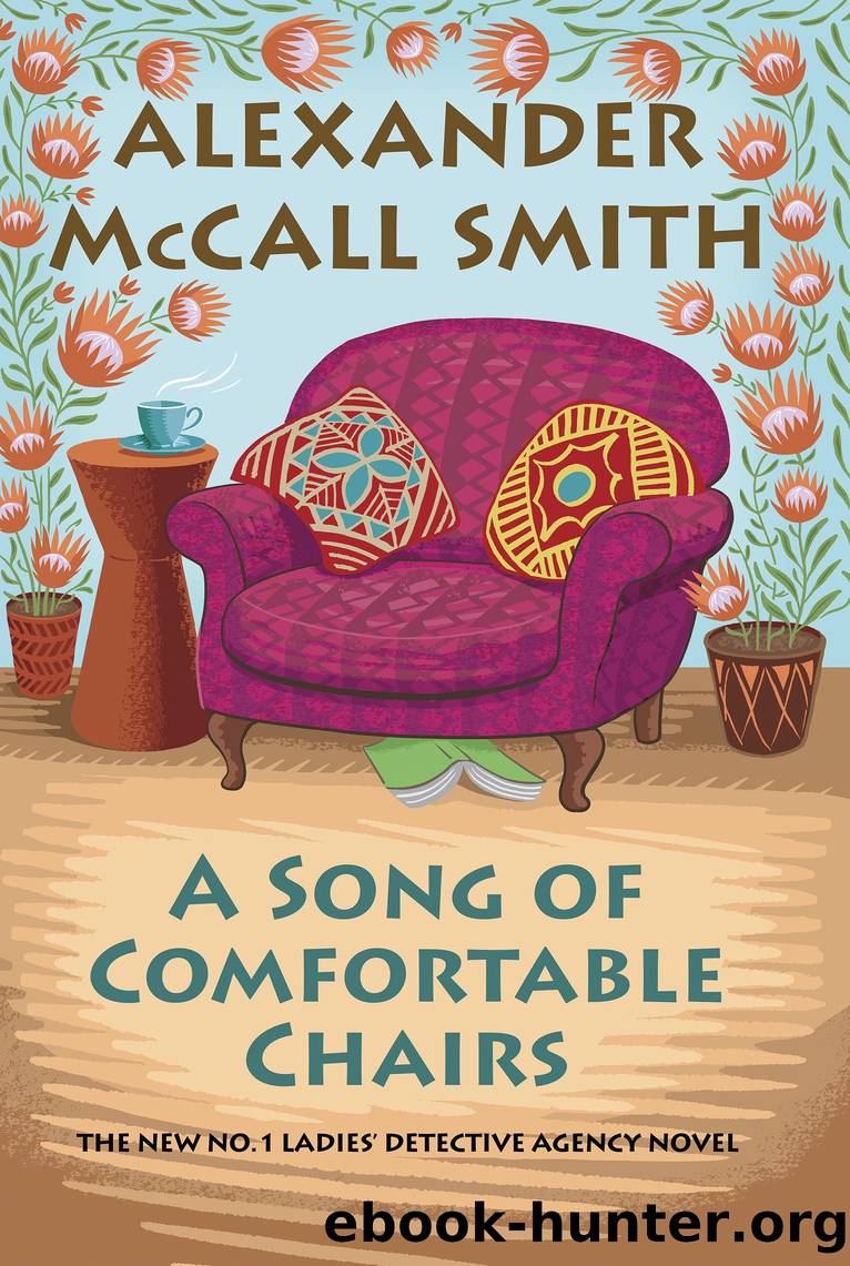 A Song of Comfortable Chairs by Alexander McCall Smith